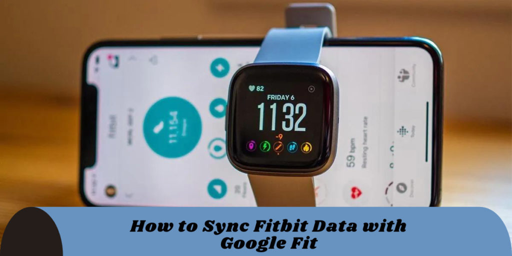 How to Sync Fitbit Data with Google Fit Sync Fitbit Data with Google Fit