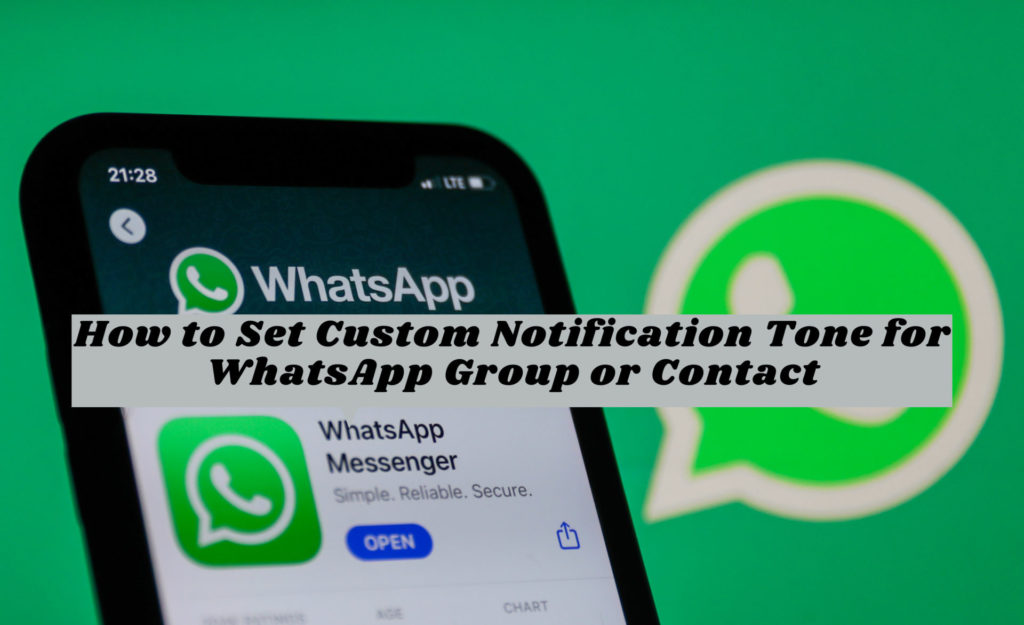 How to Set Custom Notification Tone for WhatsApp Group or Contact How to Set Custom Notification Tone for WhatsApp Group or Contact